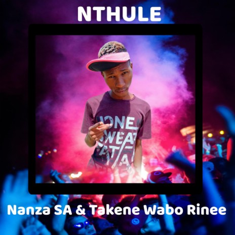 NTHULE ft. Takene Wabo Rinee | Boomplay Music