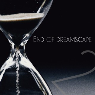 End of Dreamscape 2
