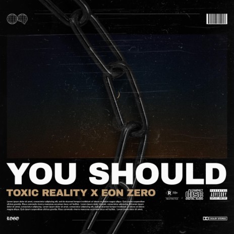 You Should ft. Toxic Reality | Boomplay Music