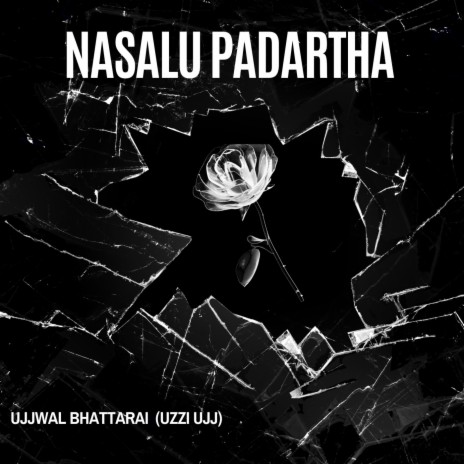 Nasalu Padartha | Boomplay Music