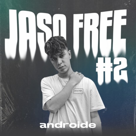 Jaso Free #2 ft. Androide