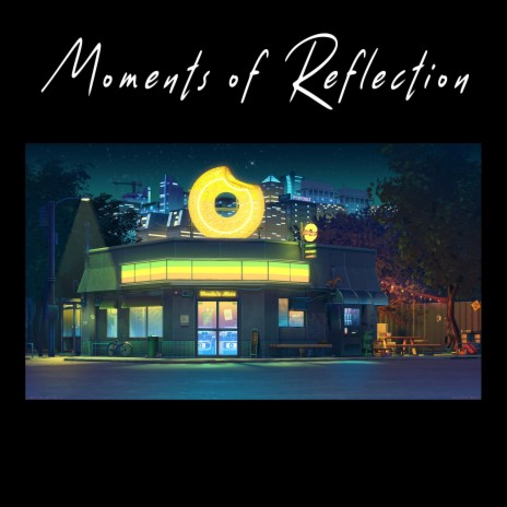 Moments of Reflection | Boomplay Music