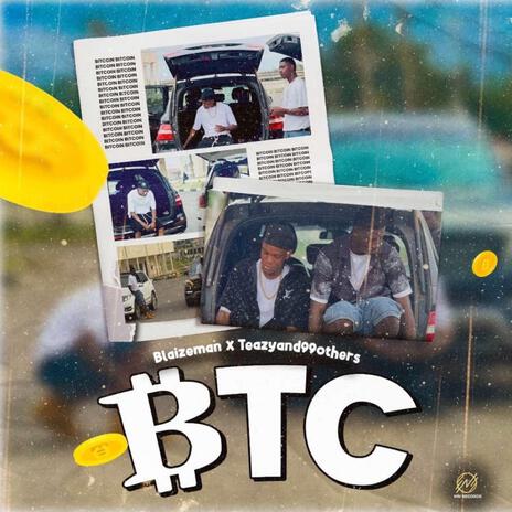 BTC ft. Teazyand99others | Boomplay Music