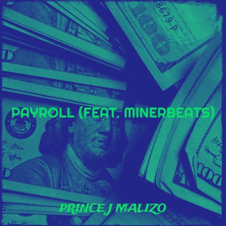 Payroll ft. MinerBeats | Boomplay Music