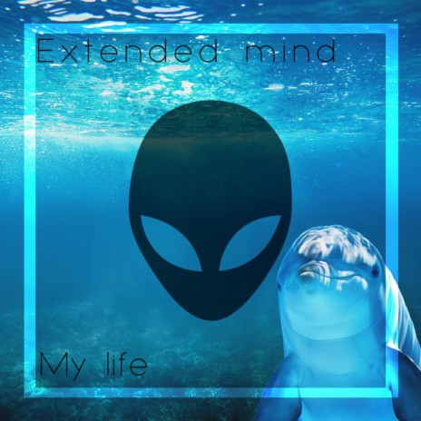 Extended mind - My life