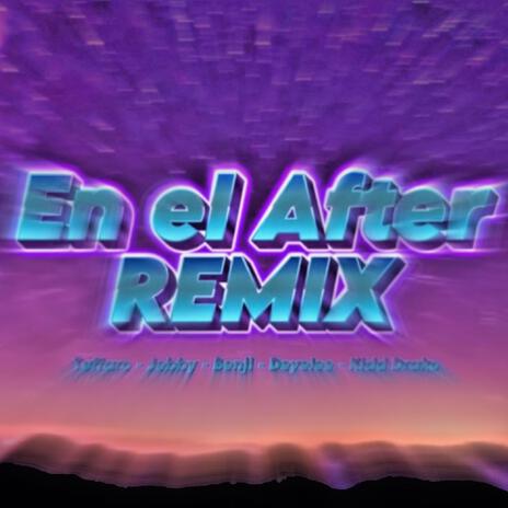 EN EL AFTER (Remix) ft. Tuffaro & Benji | Boomplay Music