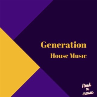Generation House Musıc