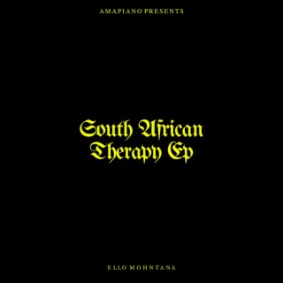 The South African Therapy EP (No Vocals, Jus Vibes) | Amapiano