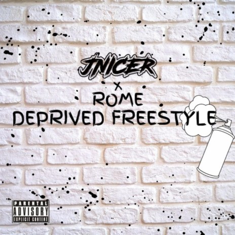 JNICER (Deprived Freestyle) ft. Rome Lafaitele