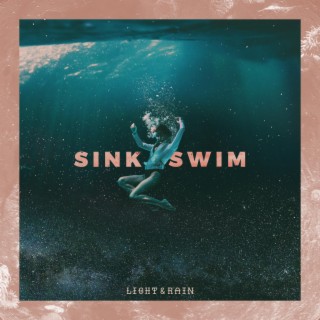 Sink / Swim lyrics | Boomplay Music