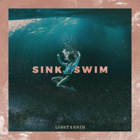 Sink / Swim