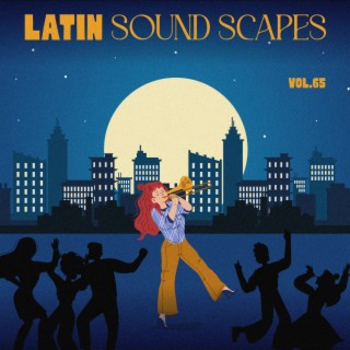 Latin Sound Scapes, Vol. 65
