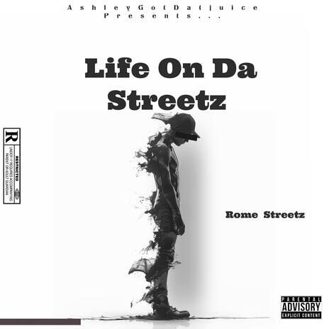 Life On Da Streetz ft. Rome Streetz & Jadakiss | Boomplay Music