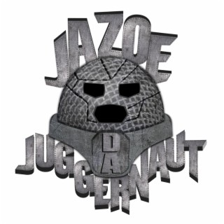 Jazoe Da Juggernaut