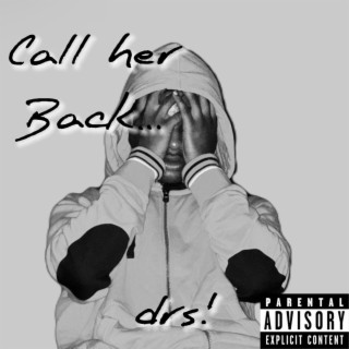 call her back.. lyrics | Boomplay Music