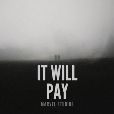 It Will Pay | Boomplay Music