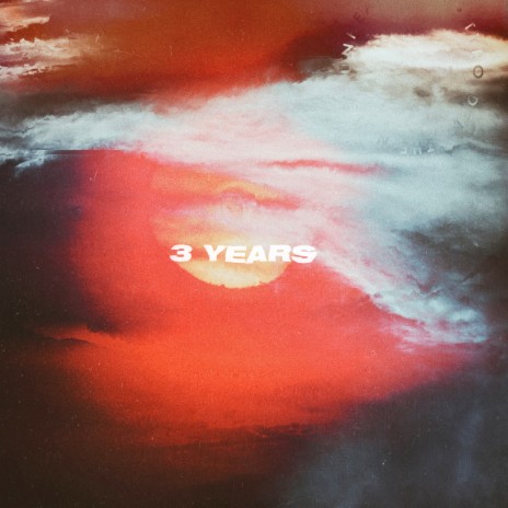 3 YEARS ft. NCK & Tyro Del | Boomplay Music