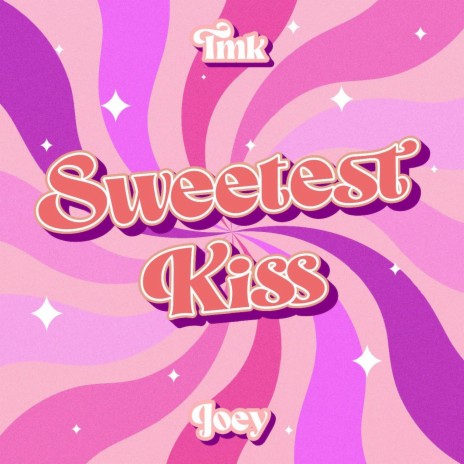 Sweetest Kiss ft. Joey
