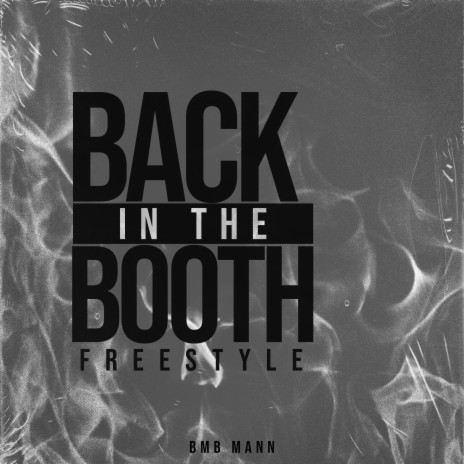 Back In The Booth Freestyle
