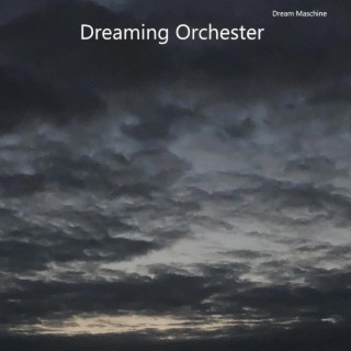 Dreaming Orchester