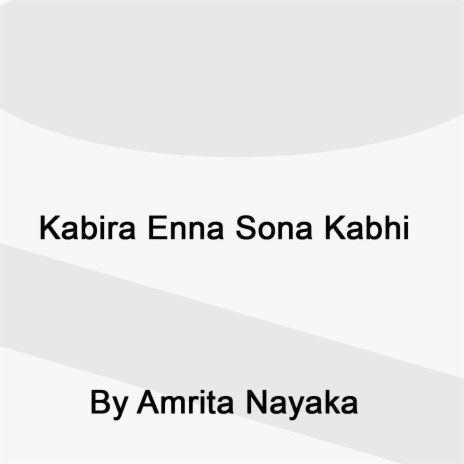 Kabira Enna Sona Kabhi | Boomplay Music