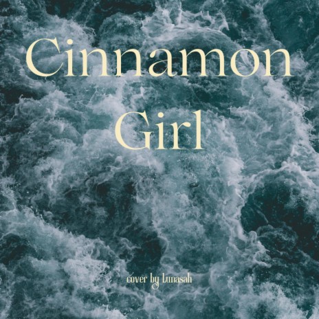 Cinnamon Girl | Boomplay Music