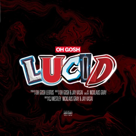 Lucid ft. CJ Westley, Nicklaus Gray & Jay Kasai | Boomplay Music
