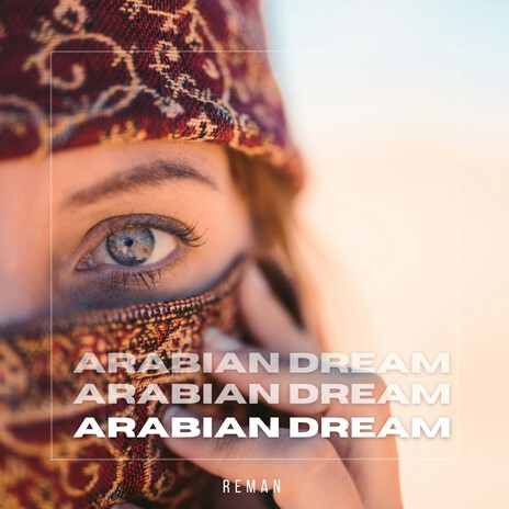 Arabian Dream | Boomplay Music