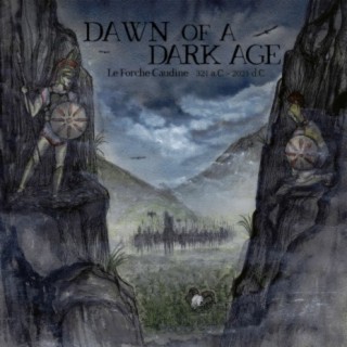 Dawn Of A Dark Age