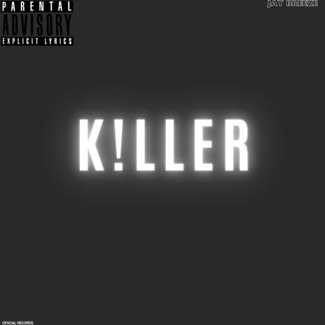 K!LLER | Boomplay Music