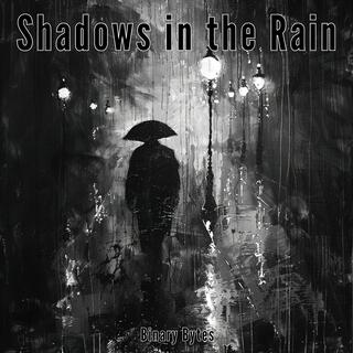 Shadows in the Rain lyrics | Boomplay Music