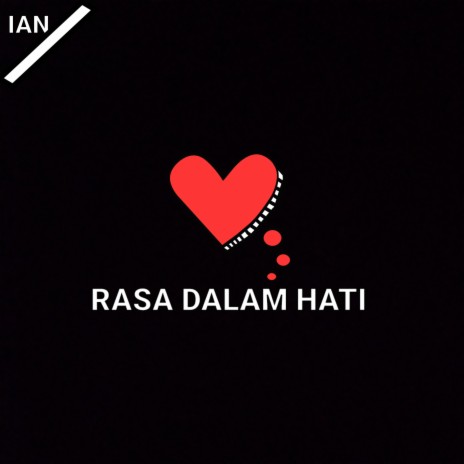 Rasa Dalam Hati | Boomplay Music