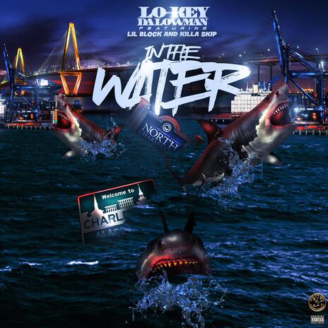 In The Water ft. Lil Block, Killa Skip & Big Hoov | Boomplay Music