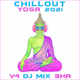 Chill Out Yoga 2021, Vol. 5 (DJ Mix)
