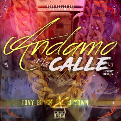 Andamo en la Calle (feat. J Town) | Boomplay Music