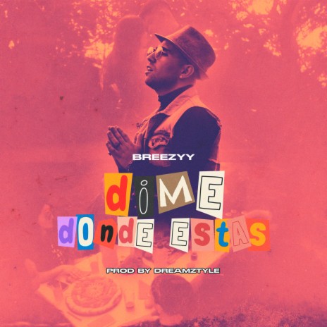 Dime Donde Estas ft. dreamztyle | Boomplay Music