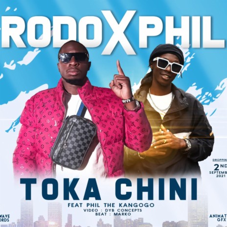 TOKA CHINI ft. Phil The Kangogo | Boomplay Music