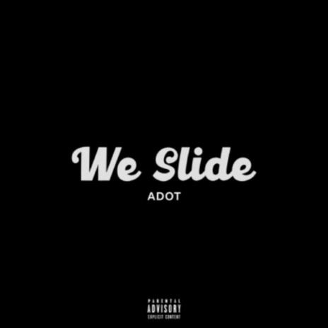 We Slide Freestyle | Boomplay Music