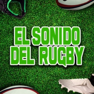 El sonido del rugby