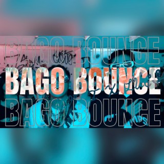 Bago Bounce