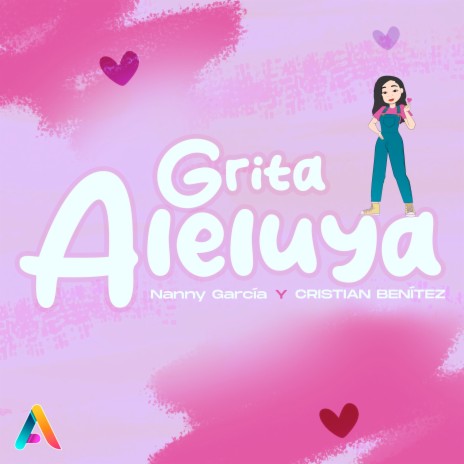 Grita Aleluya ft. Cristian Benítez | Boomplay Music