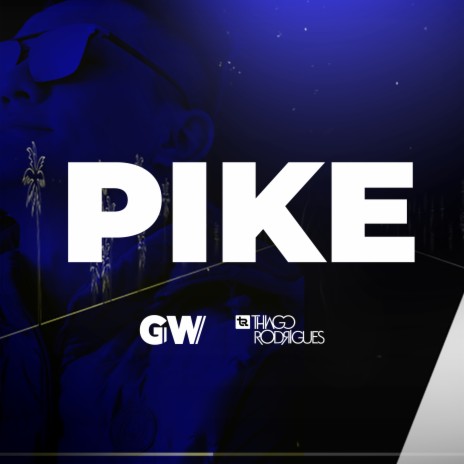 Pike ft. MC GW | Boomplay Music