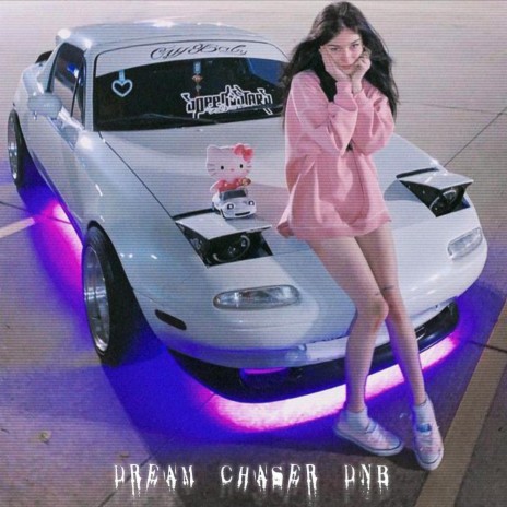 Dream Chaser DNB