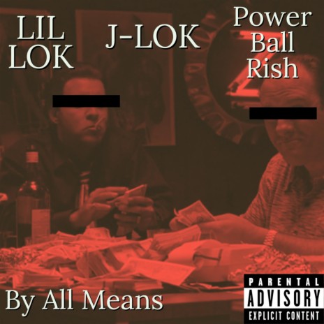 By All Means ft. J-LOK & Power Ball Rish | Boomplay Music