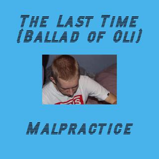 The Last Time (Ballad of Oli) lyrics | Boomplay Music