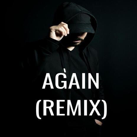 Again (Remix) | Boomplay Music