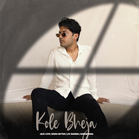 Kole Bheja ft. Luv Sharma, Seera Buttar & Harssh Dada | Boomplay Music