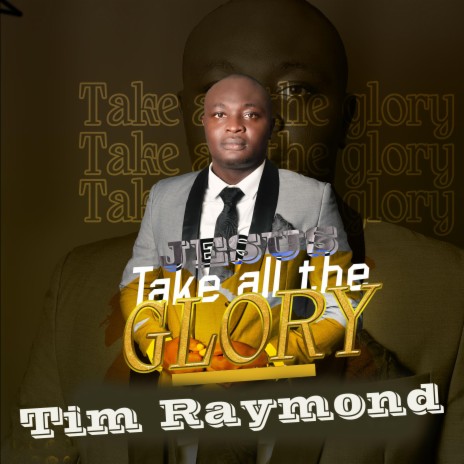 Jesus take all the glory | Boomplay Music