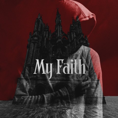 My Faith ft. enemyofthedream | Boomplay Music