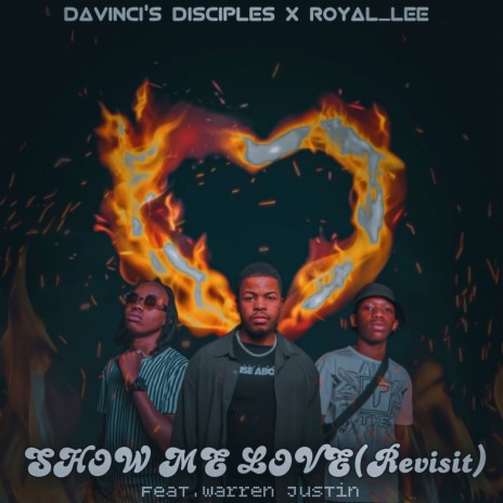 SHOW ME LOVE (Revisit) ft. Royal_Lee & Warren Justin | Boomplay Music